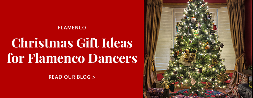 Christmas Gift Ideas for Flamenco Dancers