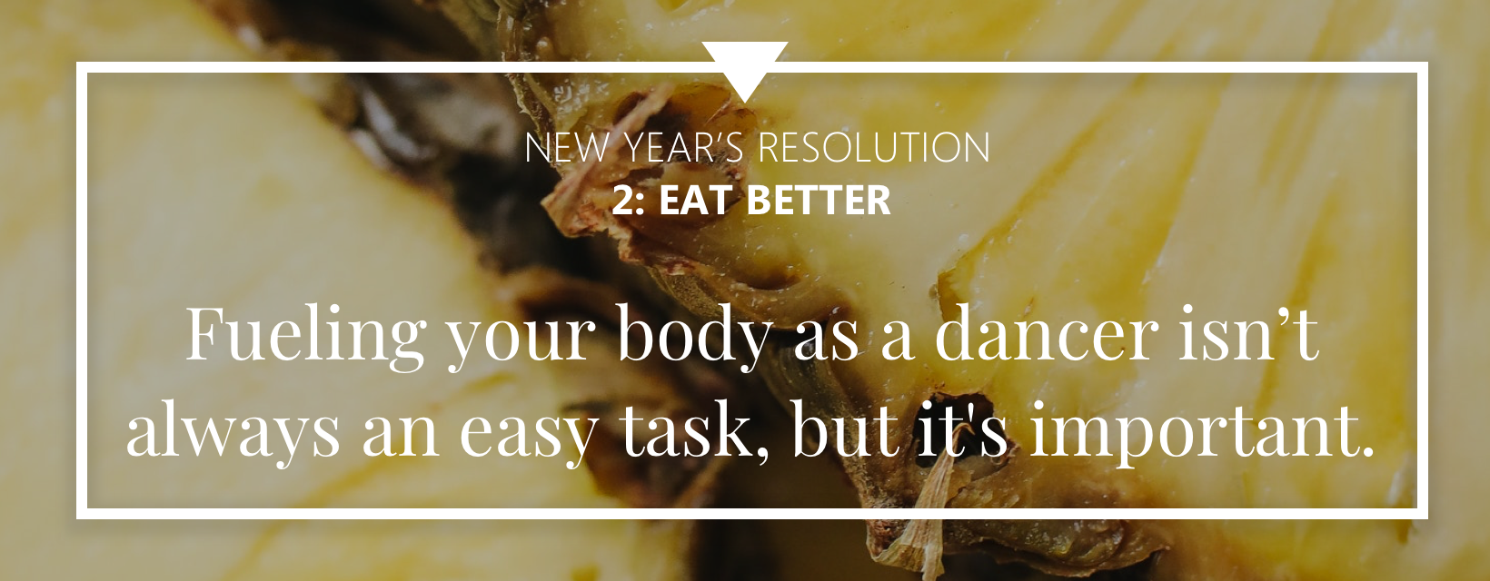 New Year's resolutions for dancers N2: Eat Better Dance nutrition